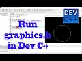 How to run graphics programs in Dev c