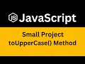 JavaScript Magic How to Use the toUpperCase Method Like a Pro ASMR Programming