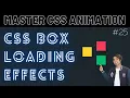 Box Loading Effect using CSS Animation CSS Master Series in Hindi