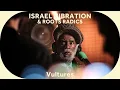 Download Lagu 🔳 Israel Vibration \u0026 Roots Radics - Vultures [Baco Session]