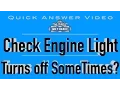 Why Does My Check Engine Light Go Off Sometimes