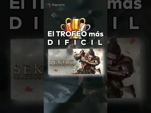 El TROFEO más DIFÍCIL de SEKIRO: Shadows die Twice 🔥 #Sekiro #Trofeo #Platino