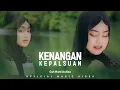 Cut Rani Auliza - Kenangan Kepalsuan (Dipopulerkan Oleh Mohderzam)