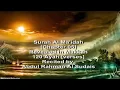 Download Lagu Surah Al-Maidah - Chapter 5 - Sheikh Abdul Rahman Al Sudais with Arabic