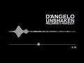 Lagu D`Angelo - Unshaken (Paul Damixie`s Private Edit)
