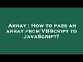 Array How to pass an array from VBScript to JavaScript