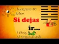I Ching Hexagram 40 Letting Go