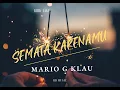 Download Lagu Semata Karenamu - MARIO G KLAU (Cover-Anneth ft. Fivein #LetsJamWithJames)