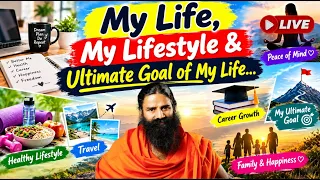 My Life, My Lifestyle & Ultimate Goal of My Life...