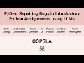 OOPSLA24 PyDex Repairing Bugs in Introductory Python Assignments using LLMs