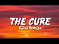 The Cure - Olivia Rodrigo | Lirik Lagu