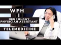 Telemedicine Neurology Physician Assistant Work From Home VLOG