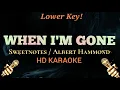 Download Lagu When I'm Gone (Lower Key) - Sweetnotes / Albert Hammond (HD Karaoke)