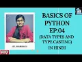 BASICS OF PYTHON EP 04 datatypes and type casting explicit and implicit type conversion python