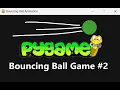 Python Tutorial - Bouncing Ball Game