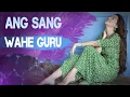 Lagu Ang Sang Wahe Guru