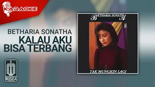Download Betharia Sonatha - Kalau Aku Bisa Terbang (Official Karaoke Video) MP3