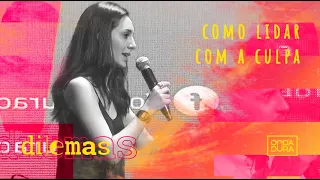 Como lidar com a culpa? | Pastora Kauane Leite #Dilemas