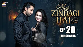 meri zindagi hai tu episode 20 highlights hania aamir bilal abbas khan ary digital drama