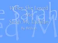 When She Loved Me - Sarah McLachlan - Lyrics