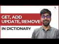 Get Add Update Remove key values in Dictionary Class 54 Python Core Advance Course