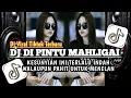 Download Lagu DJ DI PINTU MAHLIGAI ( IKLIM ) || KESUNYIAN INI TERLALU INDAH SLOW REMIX VIRAL TIKTOK TERBARU