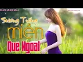 Download Lagu Tuyệt Phẩm Bolero Sương Trắng Miền Quê Ngoaị, Cả Ngày Đi Làm Mệt Nhọc Về Nghe LK Này Ngủ QuênTrờiĐất