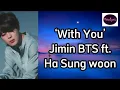 Lagu 'With You' Ost Our Blues - Jimin dan Ha Sung woon Lyrics dan Terjemahan | Meealyric 🎵