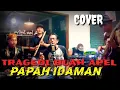 Download Lagu TRAGEDI BUAH APEL cover PAPAH IDAMAN