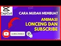 Download Lagu Belajar Edit Video Di Hp Cara Membuat Animasi Tombol Subscribe \u0026 Lonceng Aplikasi Capcut