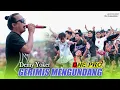 Download Lagu GERIMIS MENGUNDANG DEMI YOKER ONE PRO CB GENTENG PANTAU BOOM