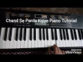 Lagu Chand Se Parda Kijiye Piano Tutorial
