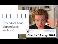 Minute Cryptic Clue for 11 August 2024 Crocodile s head appendages scales 6