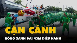Cận cảnh Rồng Xanh dài 43m diễu hành trên đường phố Phan Thiết khai hội Nghinh Ông