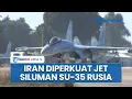 Download Lagu Barat Ketar-ketir! Iran Diduga Borong 48 Jet Siluman Su-35 Rusia saat AS Terus Intimidasi Nuklirnya