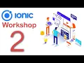 Complete Mobile Application Development Walkthrough Using IONIC Framework - Part 2