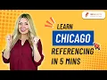 Chicago Referencing Style Made Easy