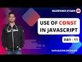Const Variable in Javascript - Part 11 HTML CSS Javascript LWC Salesforce Gyaan