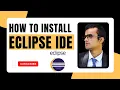 How to Install Eclipse IDE on Windows 10 Write a first code of Java in Eclipse IDE