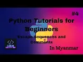 Escape Sequences Comments Python Tutorials for Beginners in Myanmar