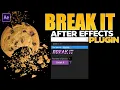 After Effects Shatter Broken Easy Tutorial Break It Plugin