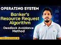 Resource Request Algorithm in OS Deadlock Avoidance Banker s Algorithm GATE CSE