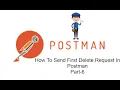 POSTMAN BEGINNER TUTORIAL Part-6 How To Send Delete Request In Postman
