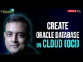 How To Create Database on Oracle s Gen2 Cloud OCI