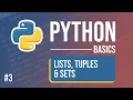 Python Tutorial - Part 3 Lists Tuples Sets