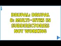 Drupal Drupal 8 Multi-sites in subdirectories not working 3 Solutions