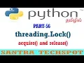 Python Multi-Threading Tutorial Thread Lock Mechanism in Python