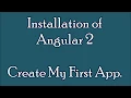 AngularJS tutorial for beginners Setup and Installation of Angular 2 to Create My First App