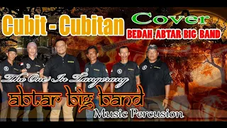 cubit cubitan bedah sagita cover abtar big band