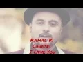 Lagu Kamal K. Chhetri - I Love You Official Lyrical Song